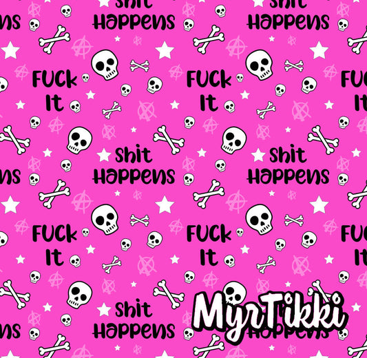 SHIT HAPPENS pinkki trikoo